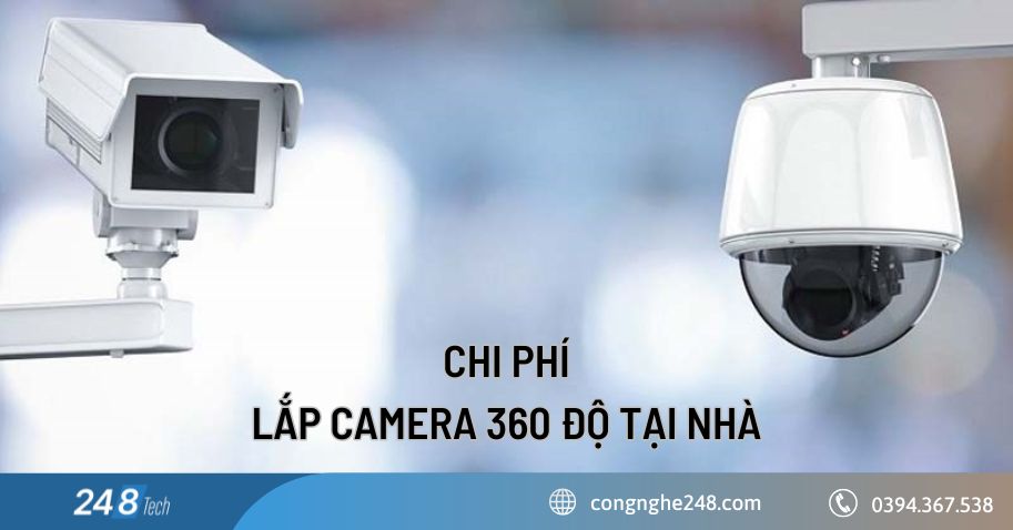 Chi phí lắp camera 360 độ tại nhà
