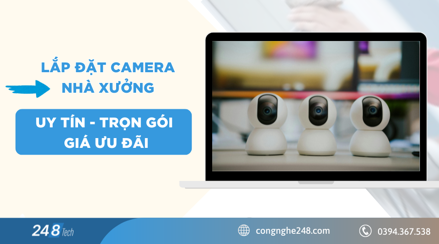 Đơn vị lắp đặt camera nhà xưởng uy tín ở Hà Nội