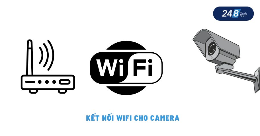 Kết nối wifi cho camera