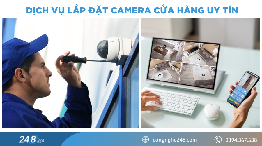 Dịch vụ lắp đặt camera cửa hàng trọn gói