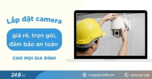 Lắp đặt camera giá rẻ, trọn gói