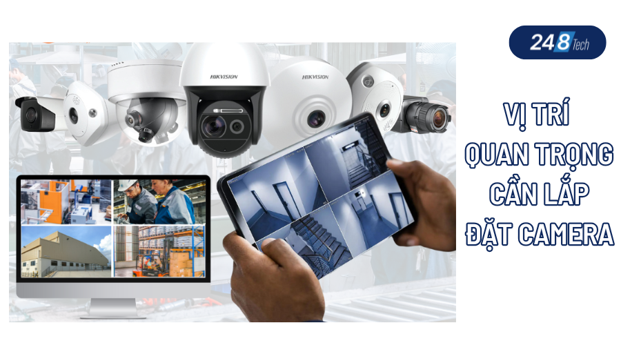 Vị trí quan trọng cần lắp đặt camera nhà xưởng 