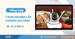kinh nghiệm lắp camera gia đình từ A đến Z