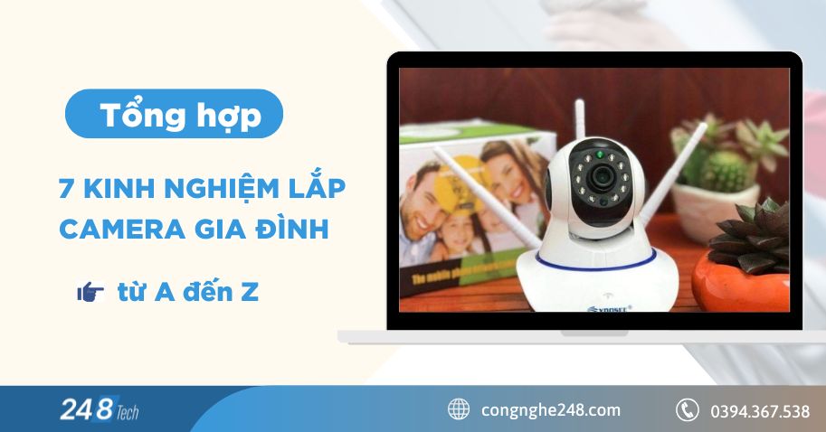 kinh nghiệm lắp camera gia đình từ A đến Z