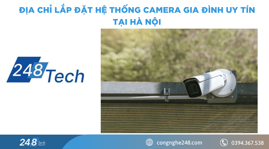 Địa chỉ lắp đặt hệ thống camera gia đình uy tín