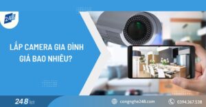 Lắp camera gia đình giá bao nhiêu