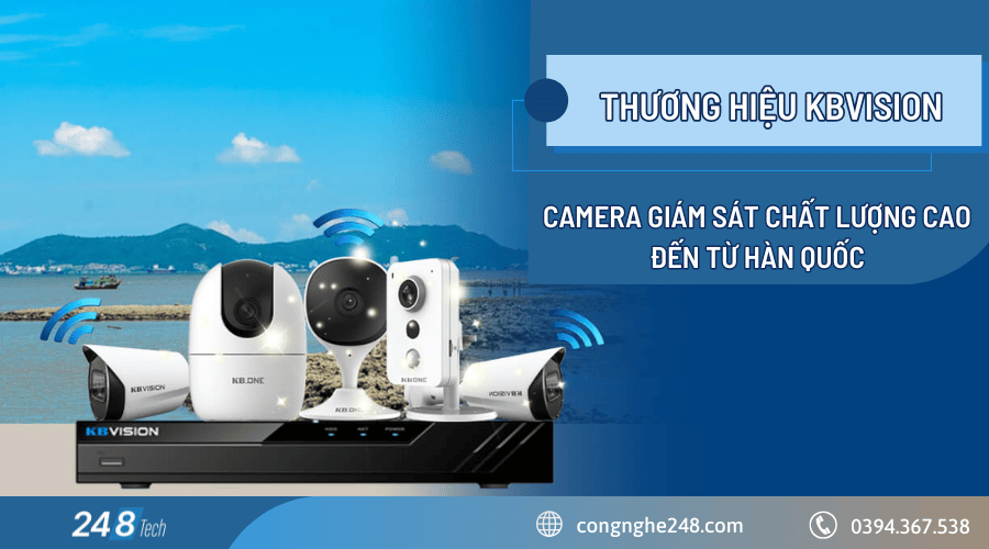 Tìm hiểu camera giám sát chất lượng cao - KBVISION