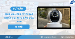 Tư vấn mua camera wifi sát nhất với nhu cầu của bạn