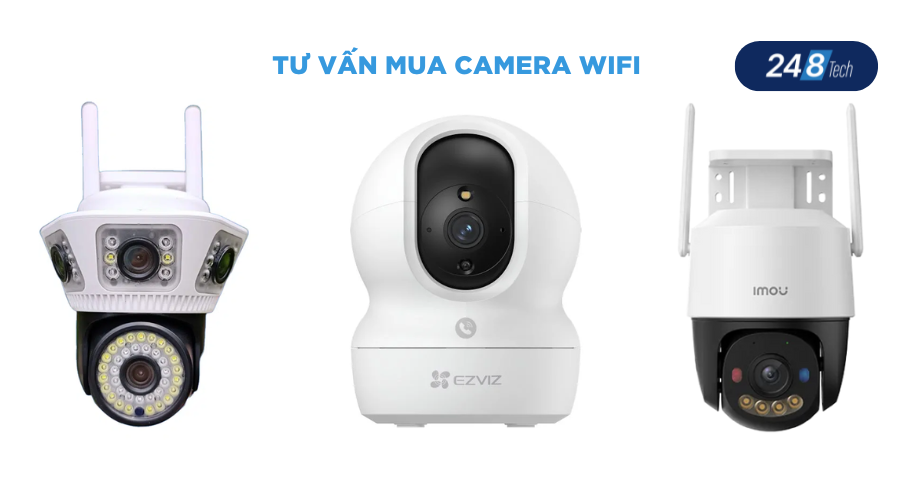 Tư vấn mua camera wifi