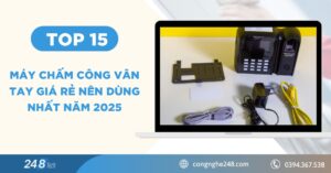 Top 15 máy chấm công vân tay giá rẻ nên dùng