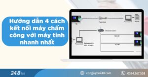 Hướng dẫn 4 cách kết nối máy chấm công với máy tính nhanh nhất