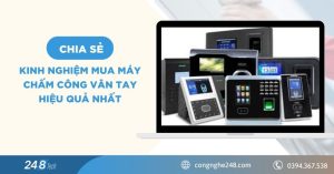 Kinh nghiệm mua máy chấm công