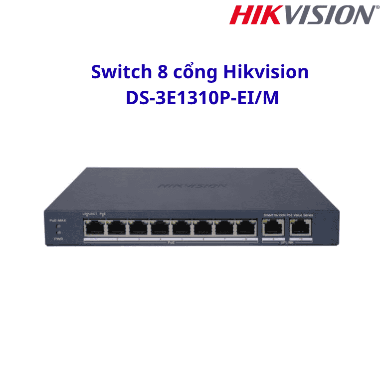 Switch 8 cổng Hikvision DS-3E1310P-EI/M