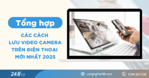 Cách lưu video camera trên điện thoại