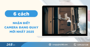 cach nhan biet camera dang quay