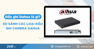 Đầu ghi Dahua là gì? So sánh các loại đầu ghi camera dahua