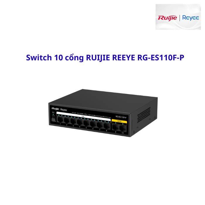 Switch 5 Port Reyee RG-ES05G-L Switch 10 cổng RUIJIE REEYE RG-ES110F-P